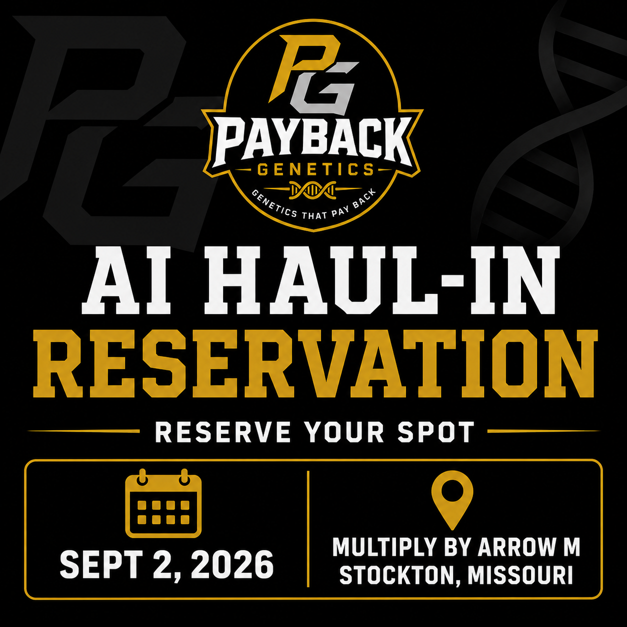 9/2/26 Payback Genetics Haul-In AI Date at Multiply by Arrow M